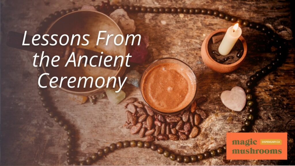 Lessons From the Ancient Ceremony