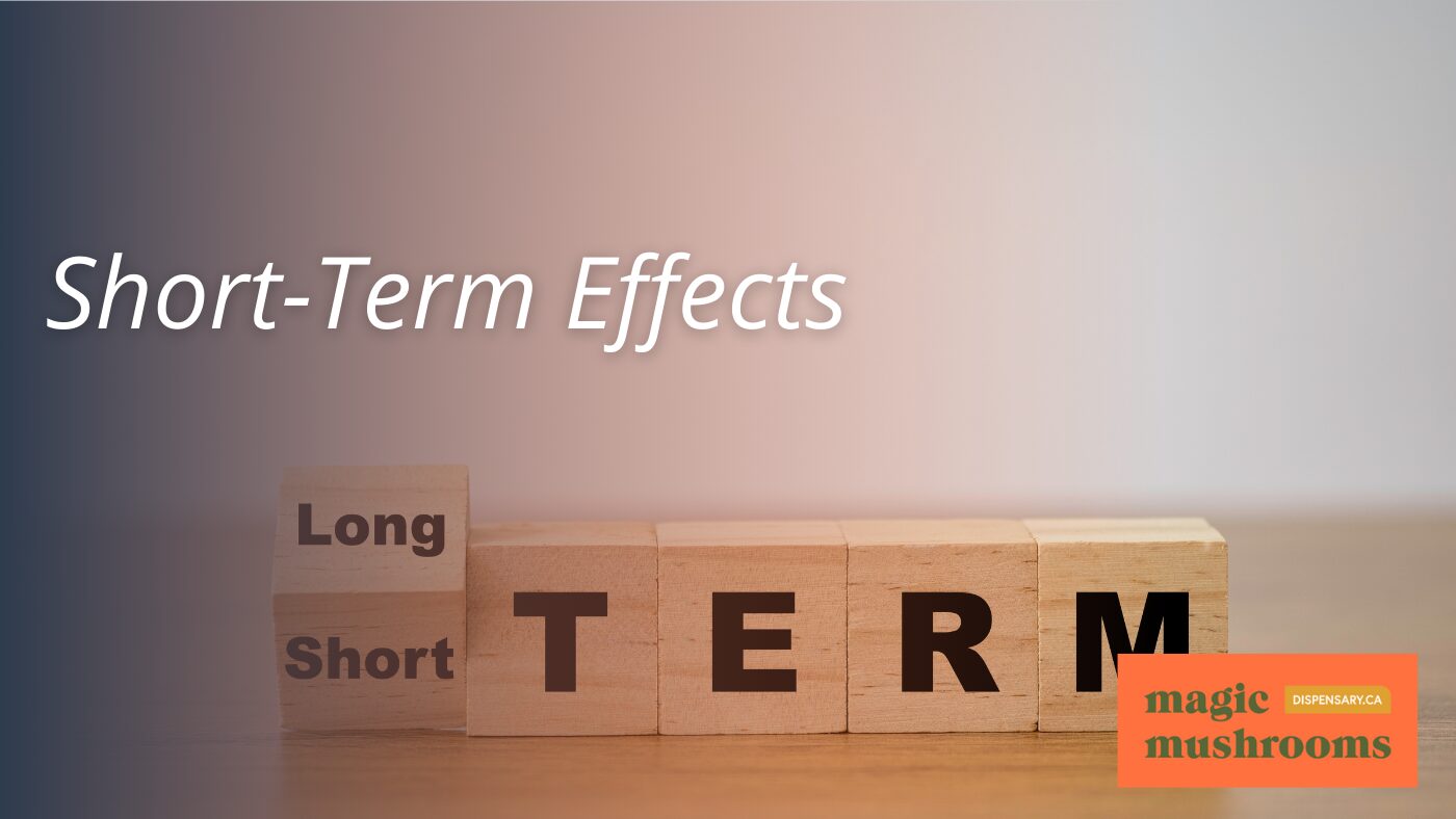 Short Term Effects