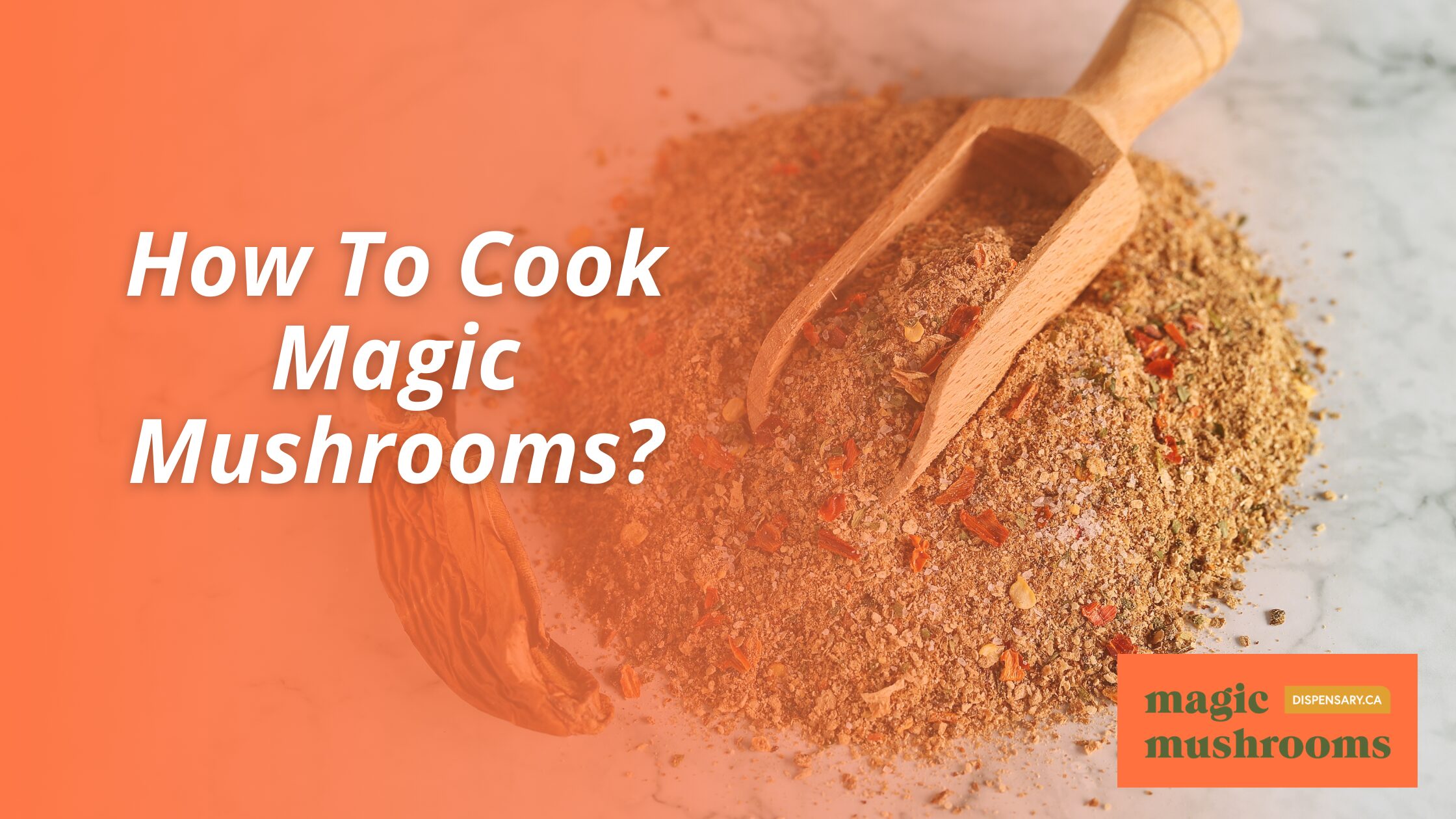 How To Cook Magic Mushrooms